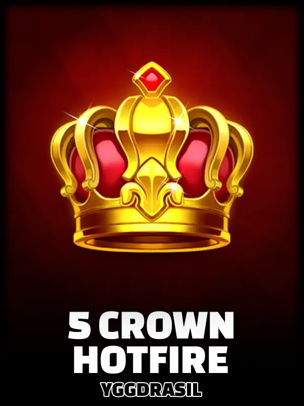 5 Crown Hotfire