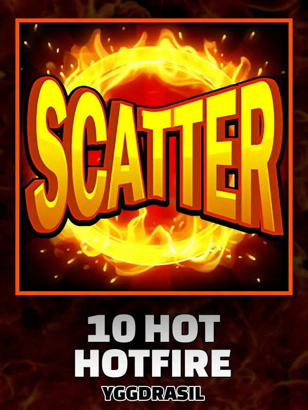 10 Hot HOTFIRE