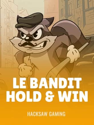 Le Bandit Hold & Win