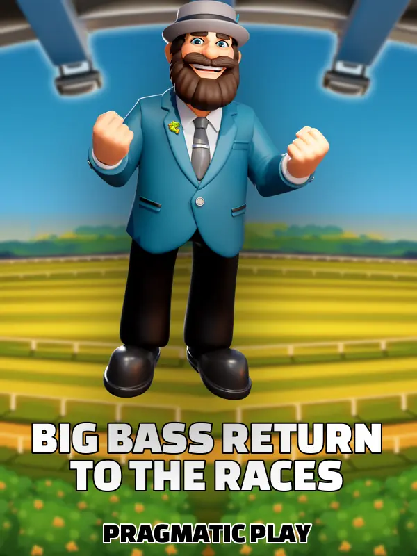 Big Bass Return to the Races